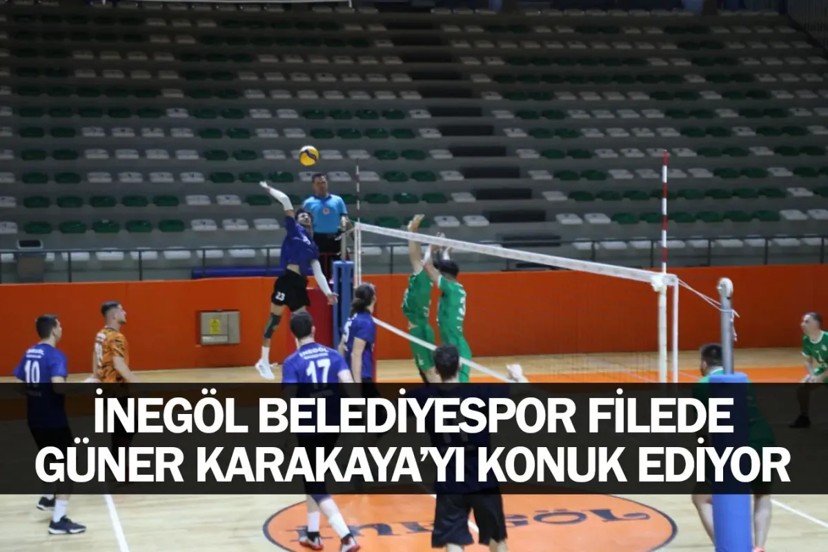 İnegöl Belediyespor Filede Güner Karakaya’yı Konuk Ediyor