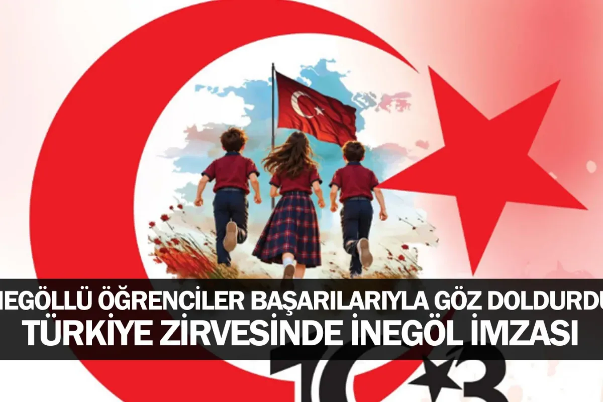 ​İnegöllü Öğrenciler Başarılarıyla Göz Doldurdu: Türkiye Zirvesinde İnegöl İmzası