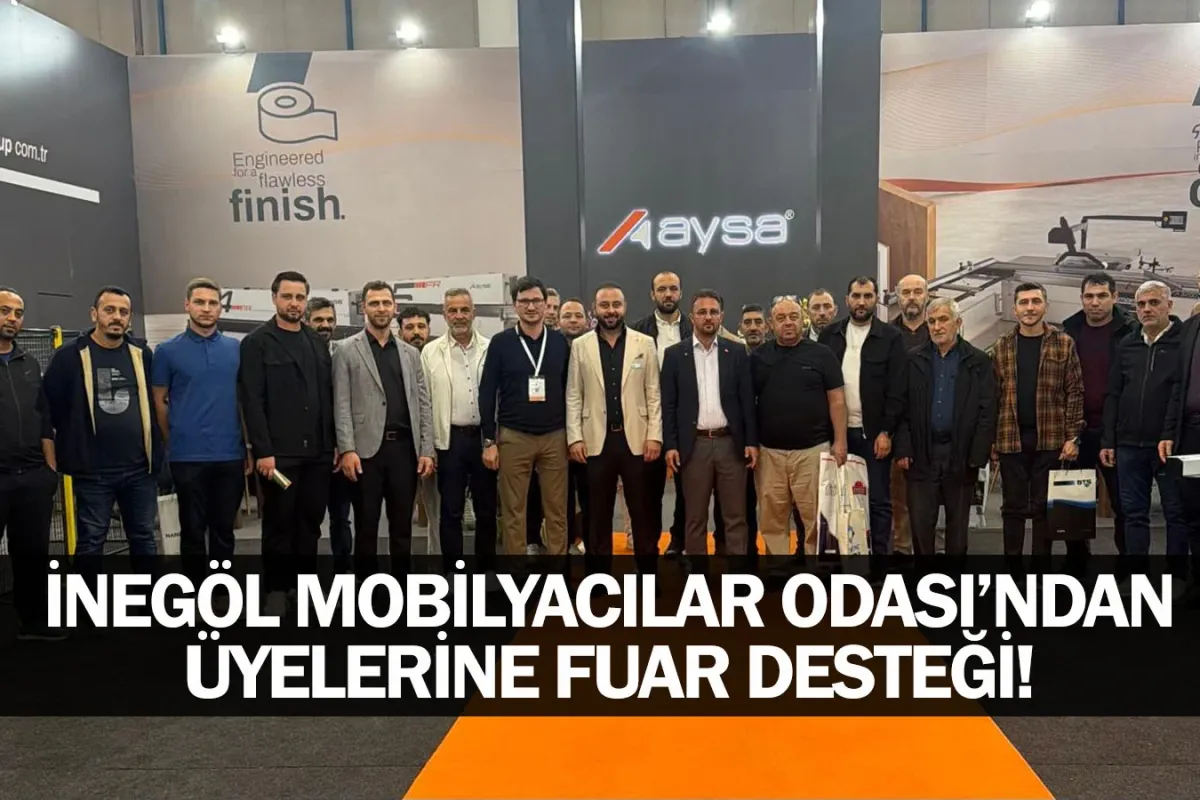 İnegöl Mobilyacılar Odası'ndan üyelerine fuar desteği