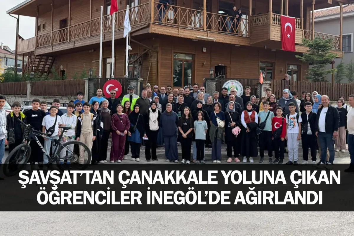 Şavşat’tan Çanakkale Yoluna Çıkan Öğrenciler İnegöl’de Ağırlandı