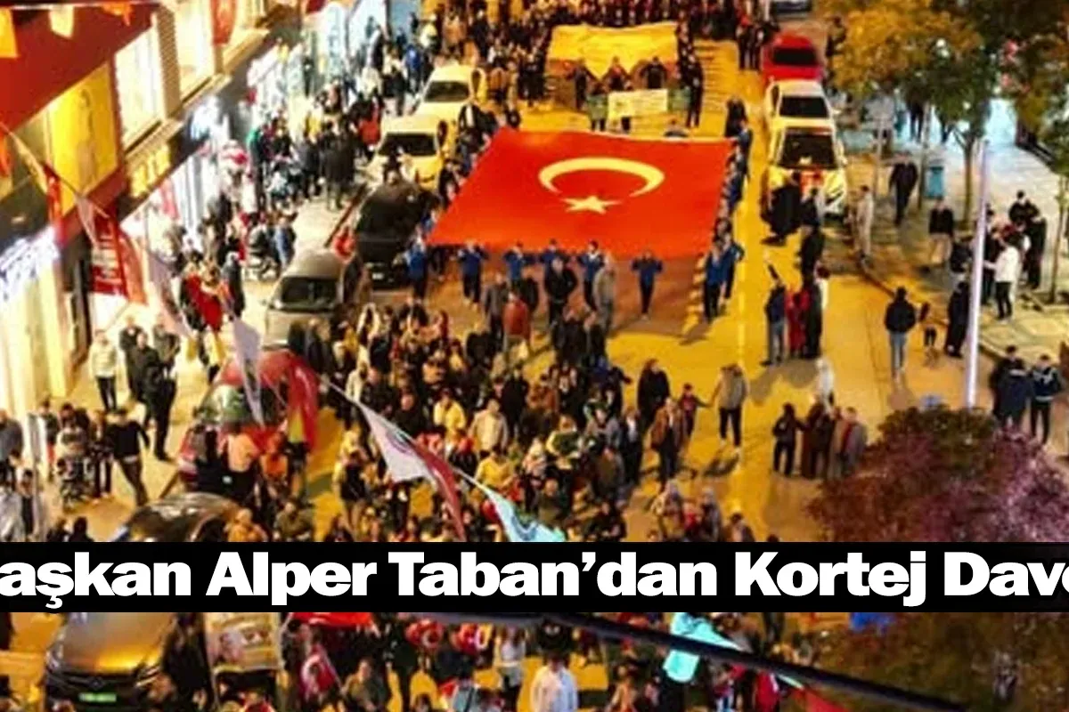 Başkan Alper Taban’dan Kortej Daveti