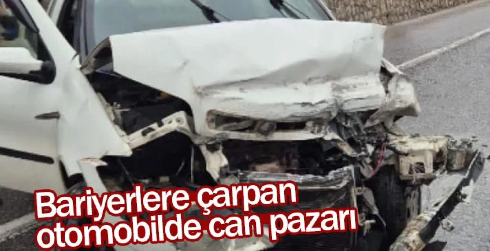 Bariyerlere çarpan otomobilde can pazarı