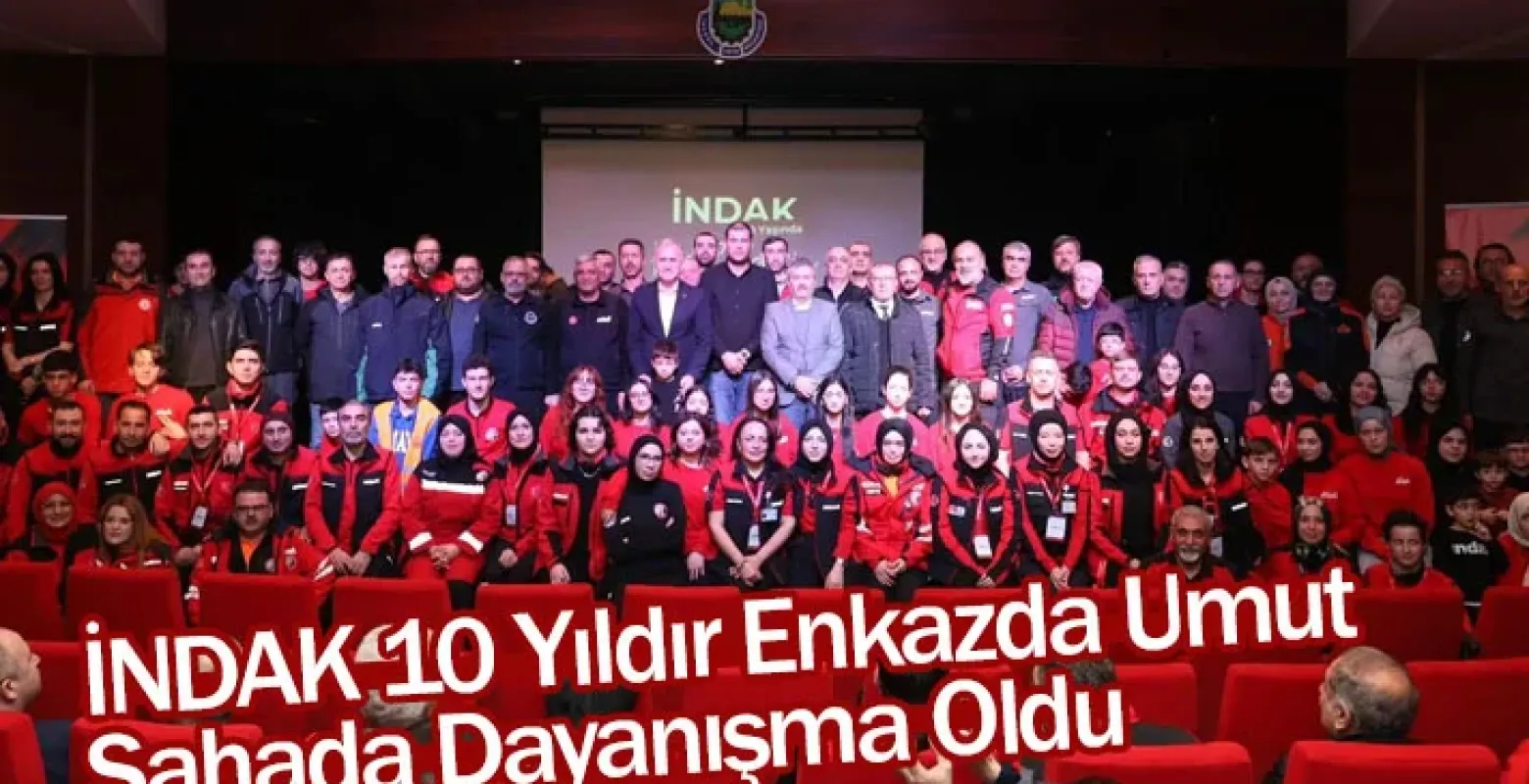 İNDAK 10 Yıldır Enkazda Umut, Sahada Dayanışma Oldu