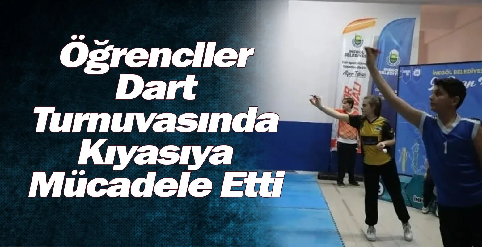 Öğrenciler Dart Turnuvasında Kıyasıya Mücadele Etti