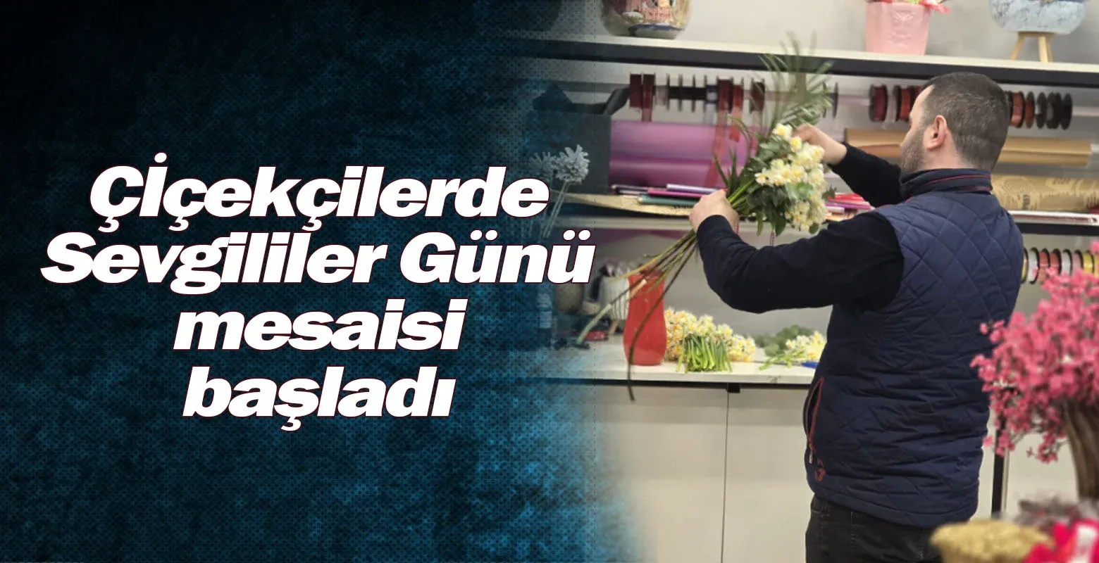 İnegöl'de çiçekçilerde Sevgililer Günü mesaisi başladı