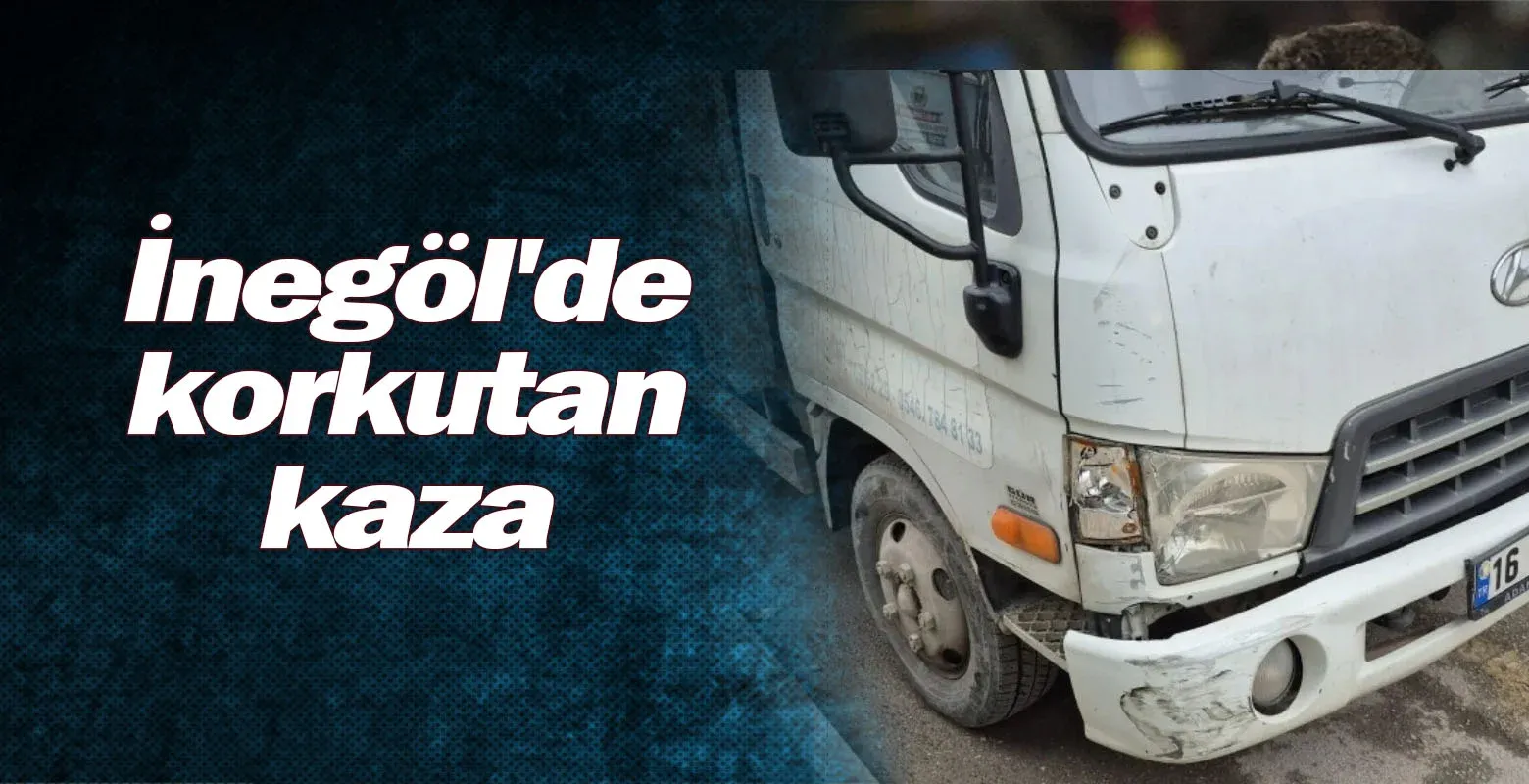 İnegöl'de korkutan kaza