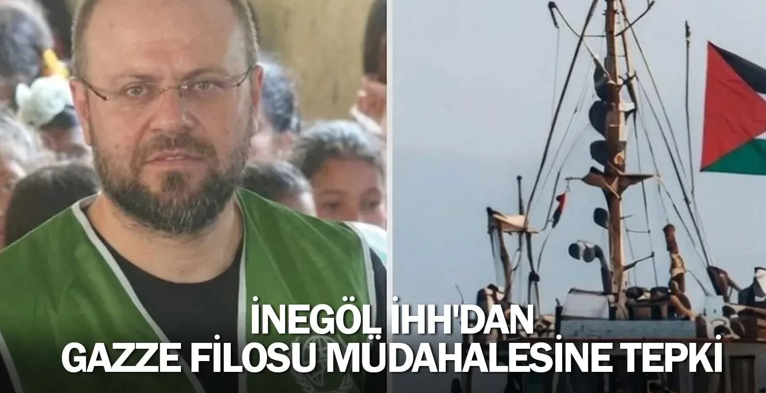 İnegöl İHH'dan Gazze Filosu Müdahalesine Tepki