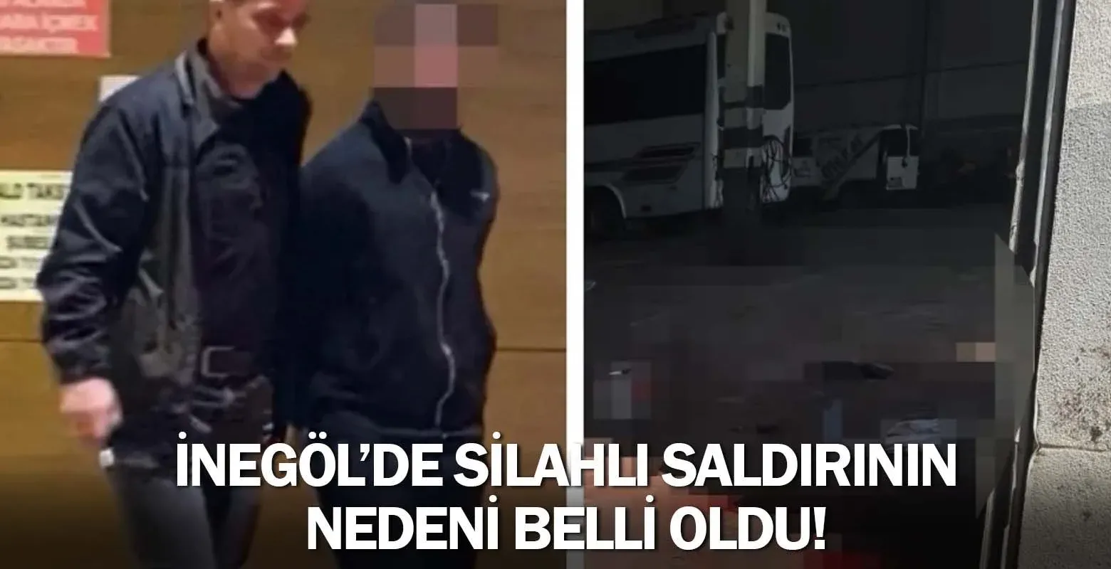 İnegöl'de silahlı saldırının nedeni belli oldu!