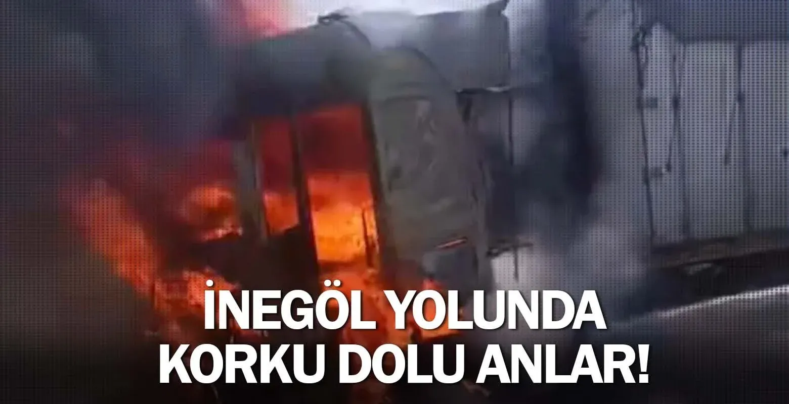 İnegöl yolunda korku dolu anlar!