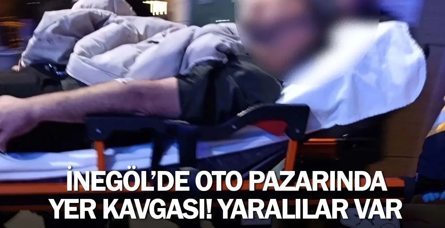 İnegöl'de oto pazarında yer kavgası! Yaralılar var