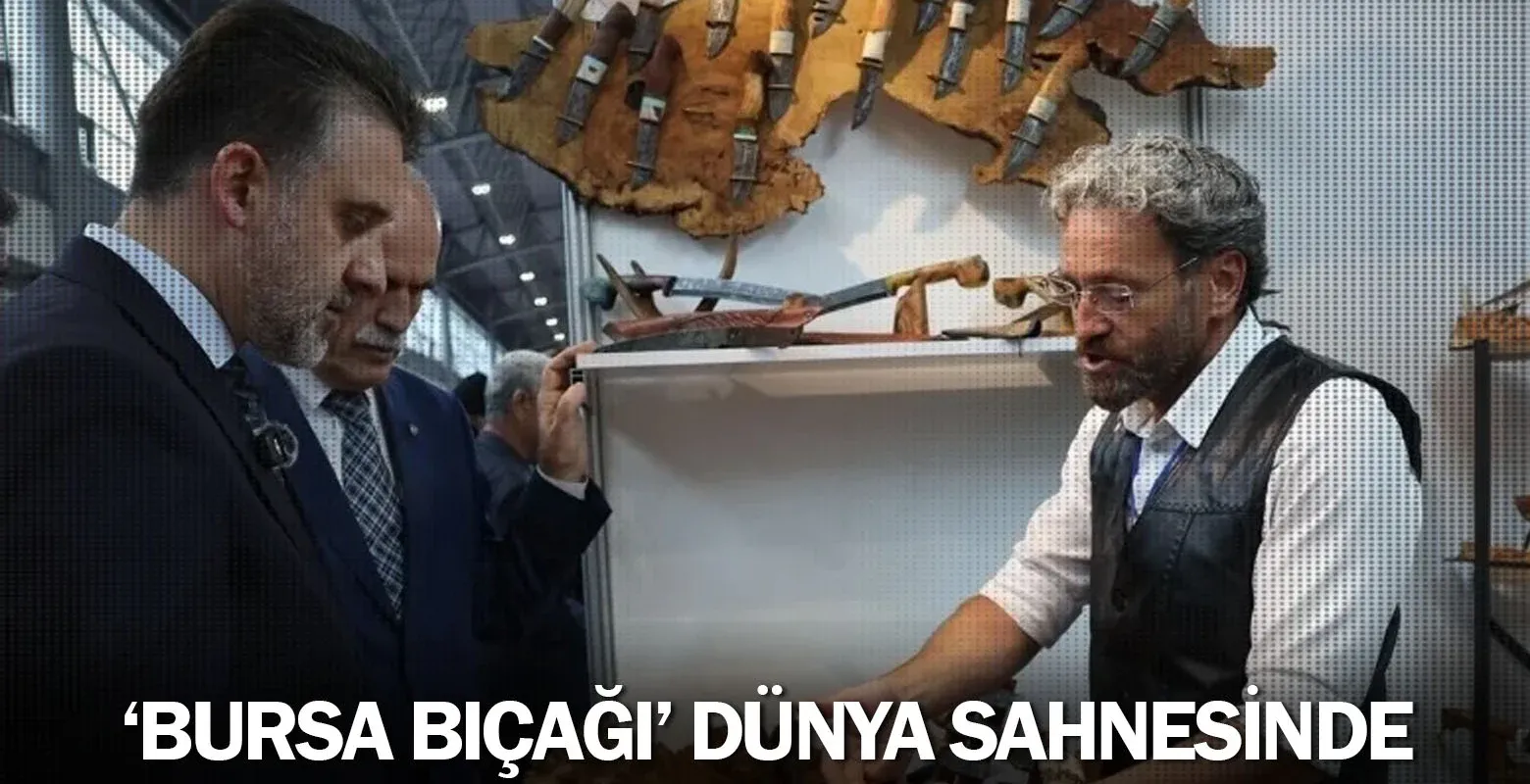 'Bursa Bıçağı' dünya sahnesinde