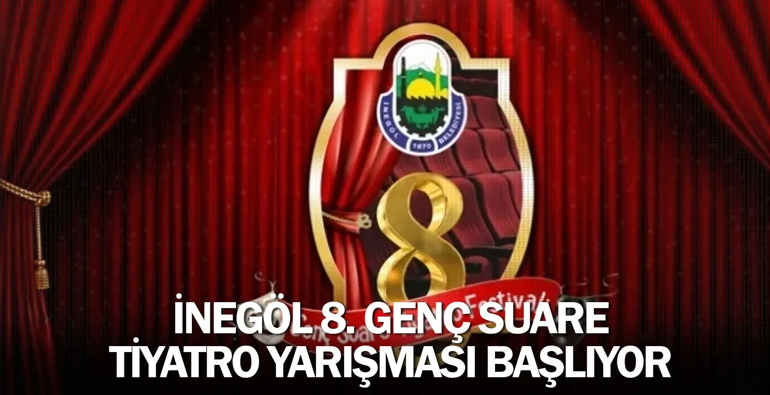 İnegöl 8. Genç Suare Tiyatro Yarışması Başlıyor