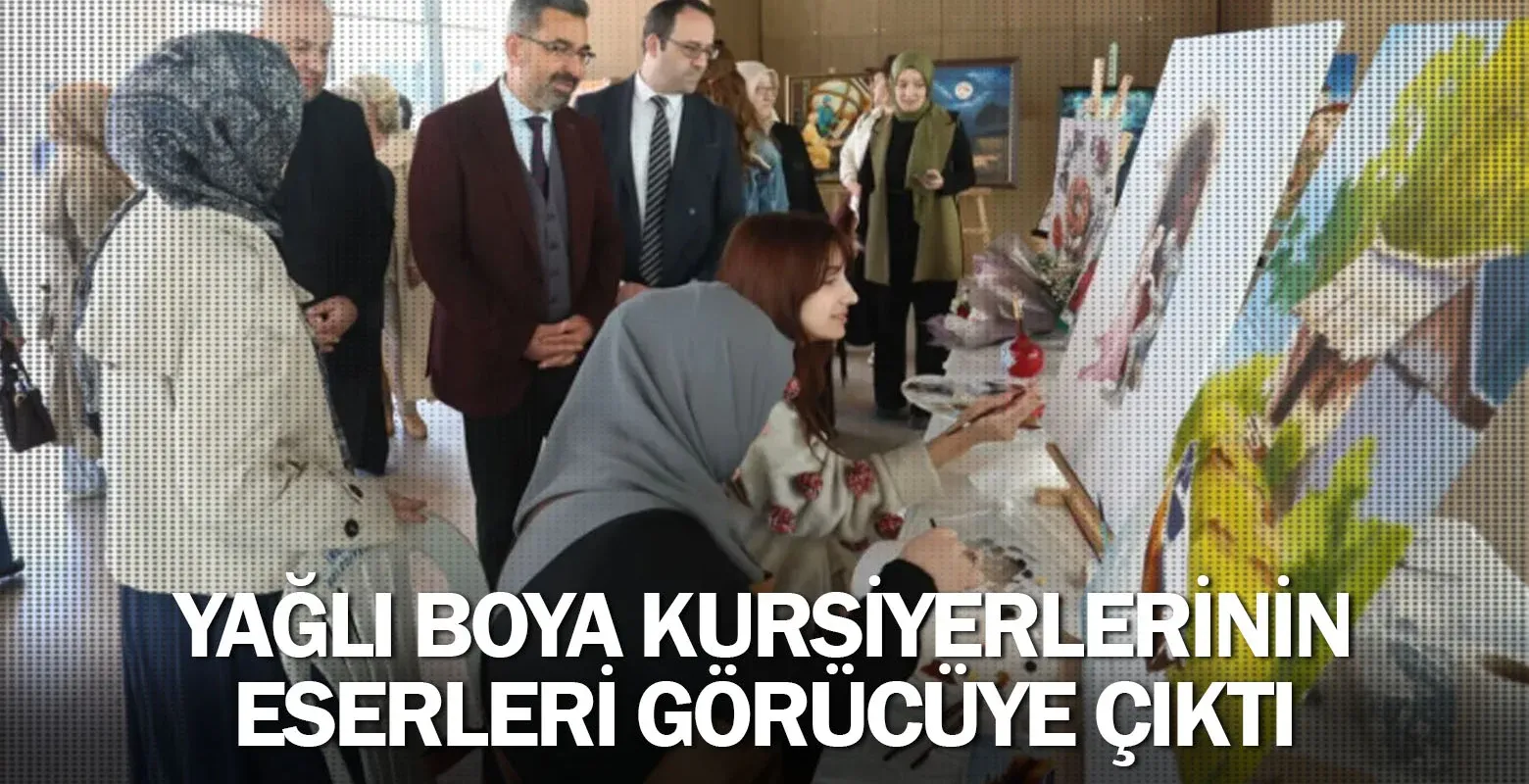 Yağlı boya kursiyerlerinin eserleri görücüye çıktı