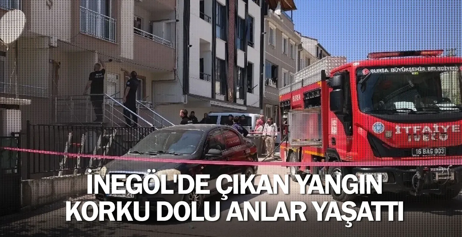 İnegöl'de çıkan yangın korku dolu anlar yaşattı