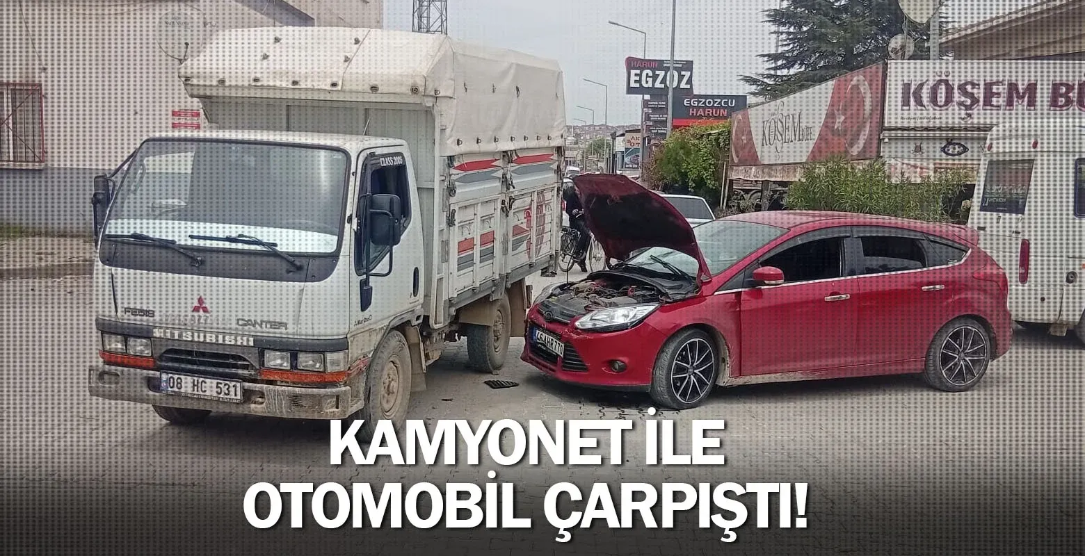 Kamyonet ile otomobil çarpıştı!