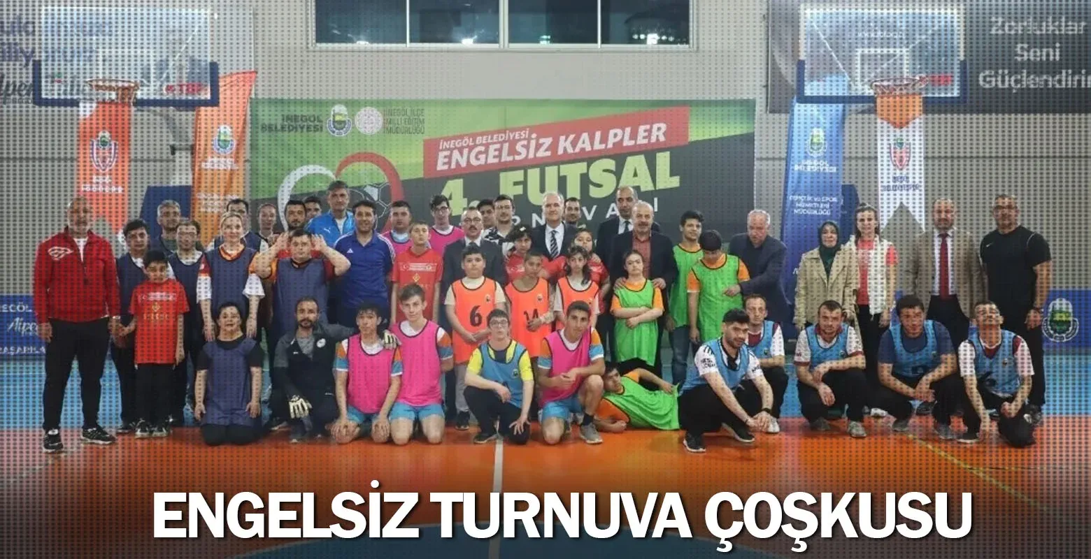 İnegöl'de Engelsiz Turnuva Çoşkusu