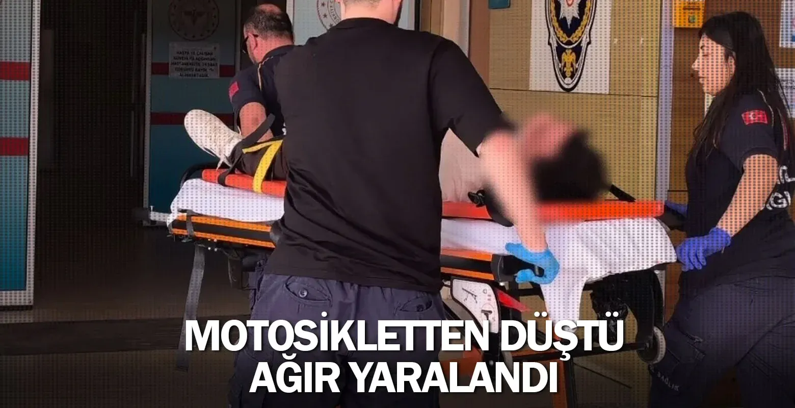 Motosikletten düştü ağır yaralandı