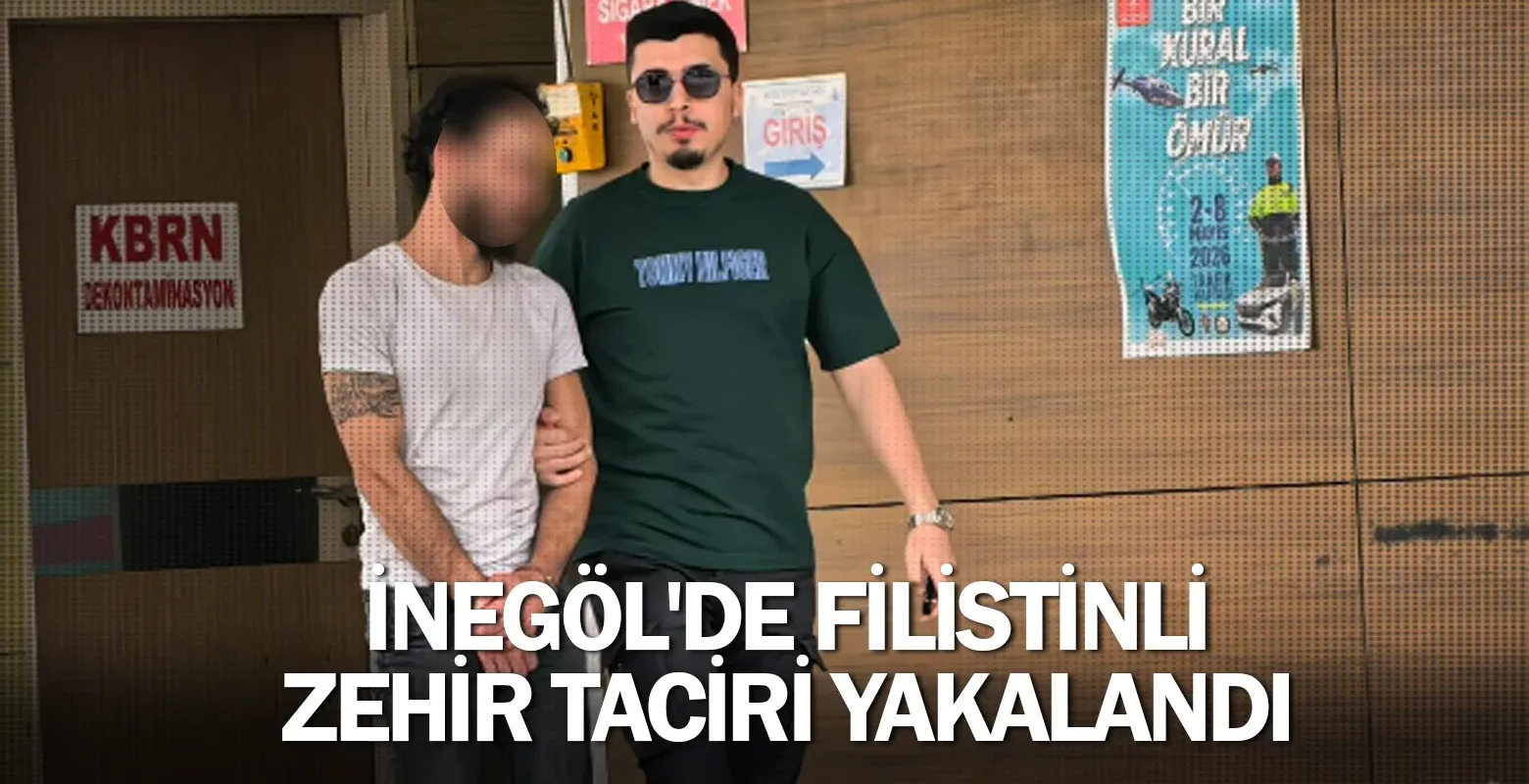 İnegöl'de Filistinli zehir taciri yakalandı
