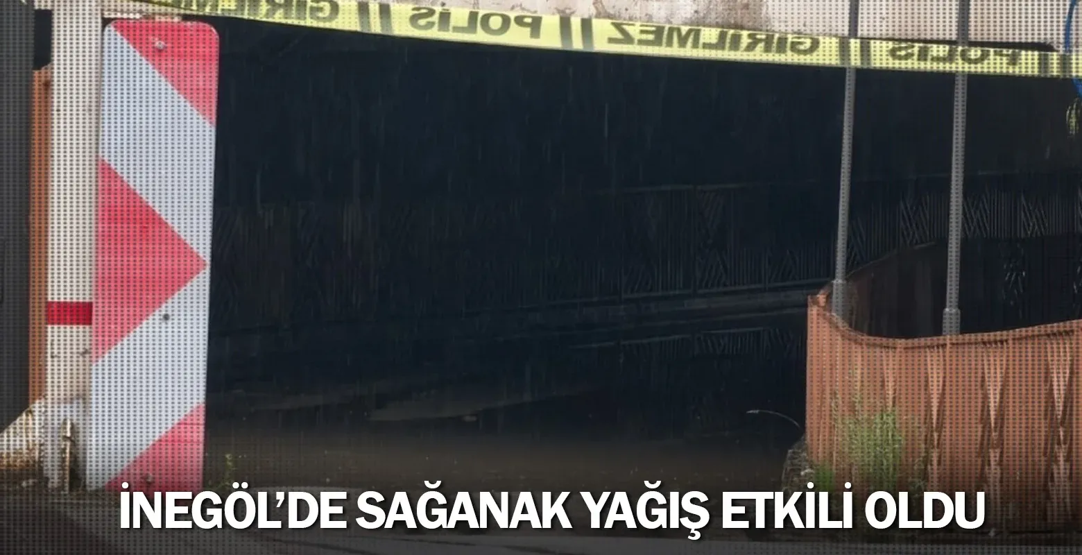İnegöl'de sağanak yağış etkili oldu
