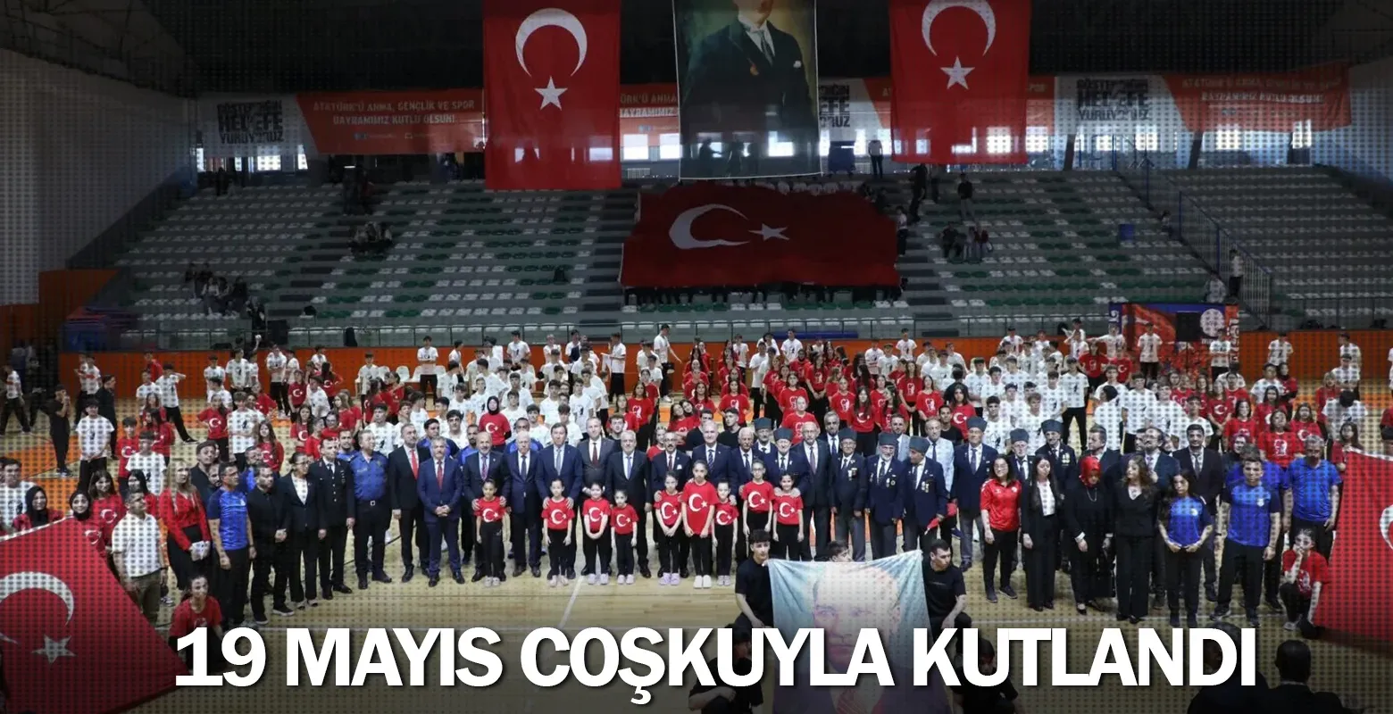 19 Mayıs coşkuyla kutlandı