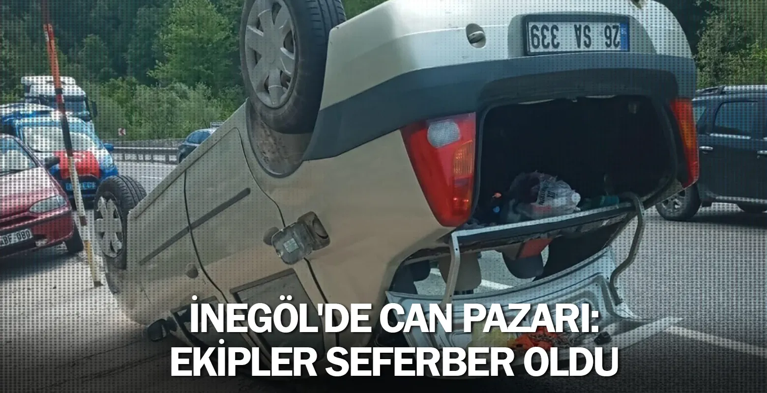 İnegöl'de can pazarı: Ekipler seferber oldu