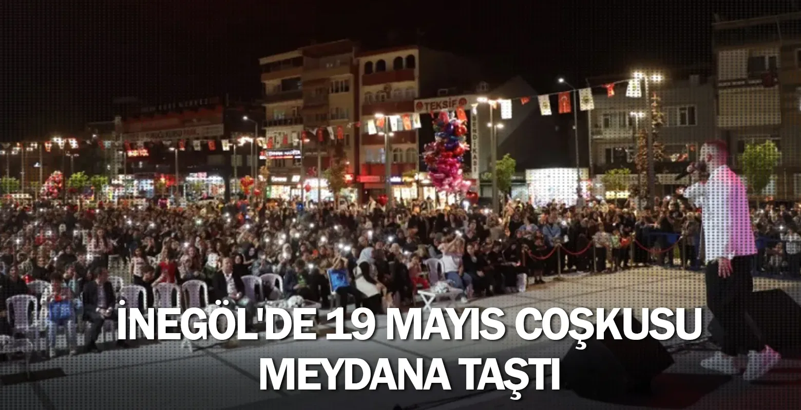 İnegöl'de 19 Mayıs coşkusu meydana taştı