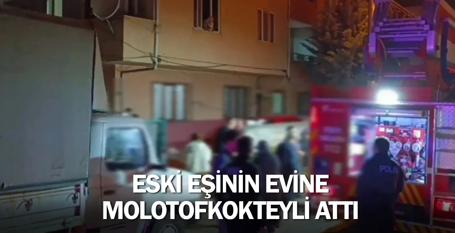 İnegöl'de eski eşinin evine molotofkokteyli attı