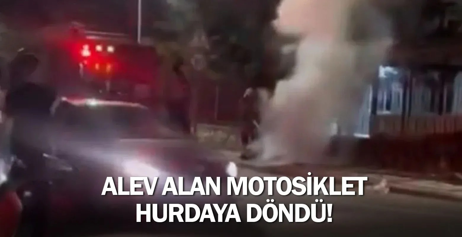 Alev alan motosiklet hurdaya döndü!