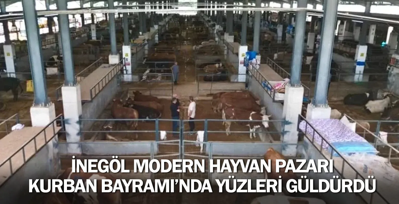 İnegöl Modern Hayvan Pazarı Kurban Bayramı’nda Yüzleri Güldürdü