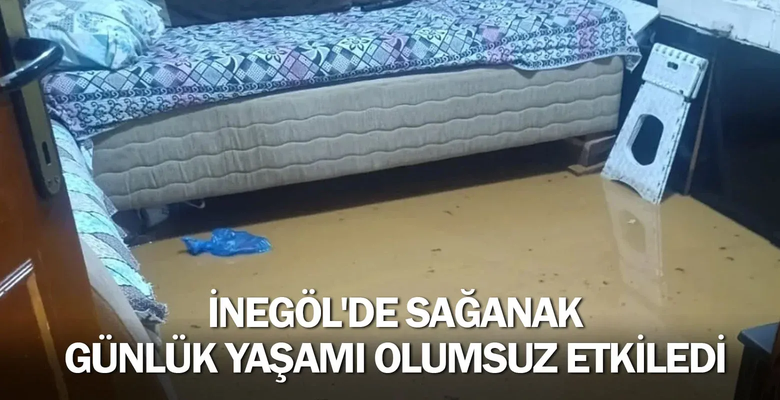İnegöl'de sağanak günlük yaşamı olumsuz etkiledi