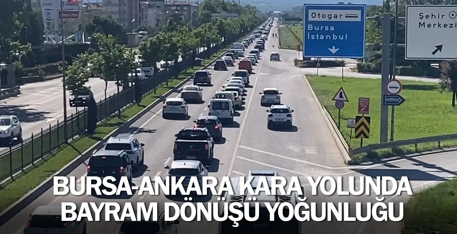 Bursa-Ankara kara yolunda bayram dönüşü yoğunluğu
