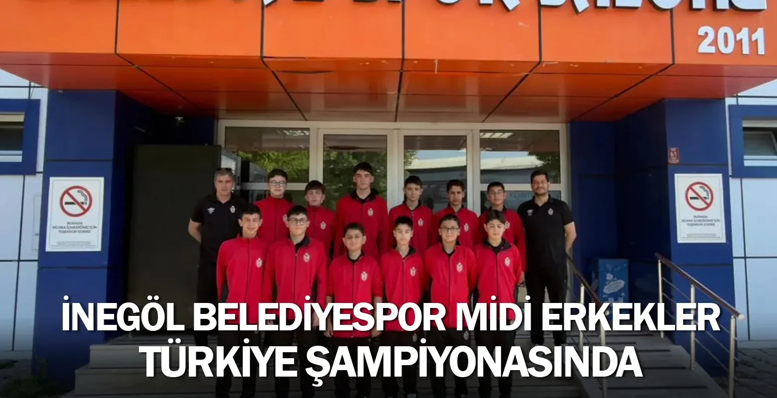 İnegöl Belediyespor Midi Erkekler Türkiye Şampiyonasında
