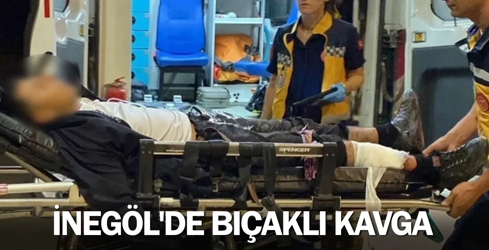 İnegöl'de bıçaklı kavga