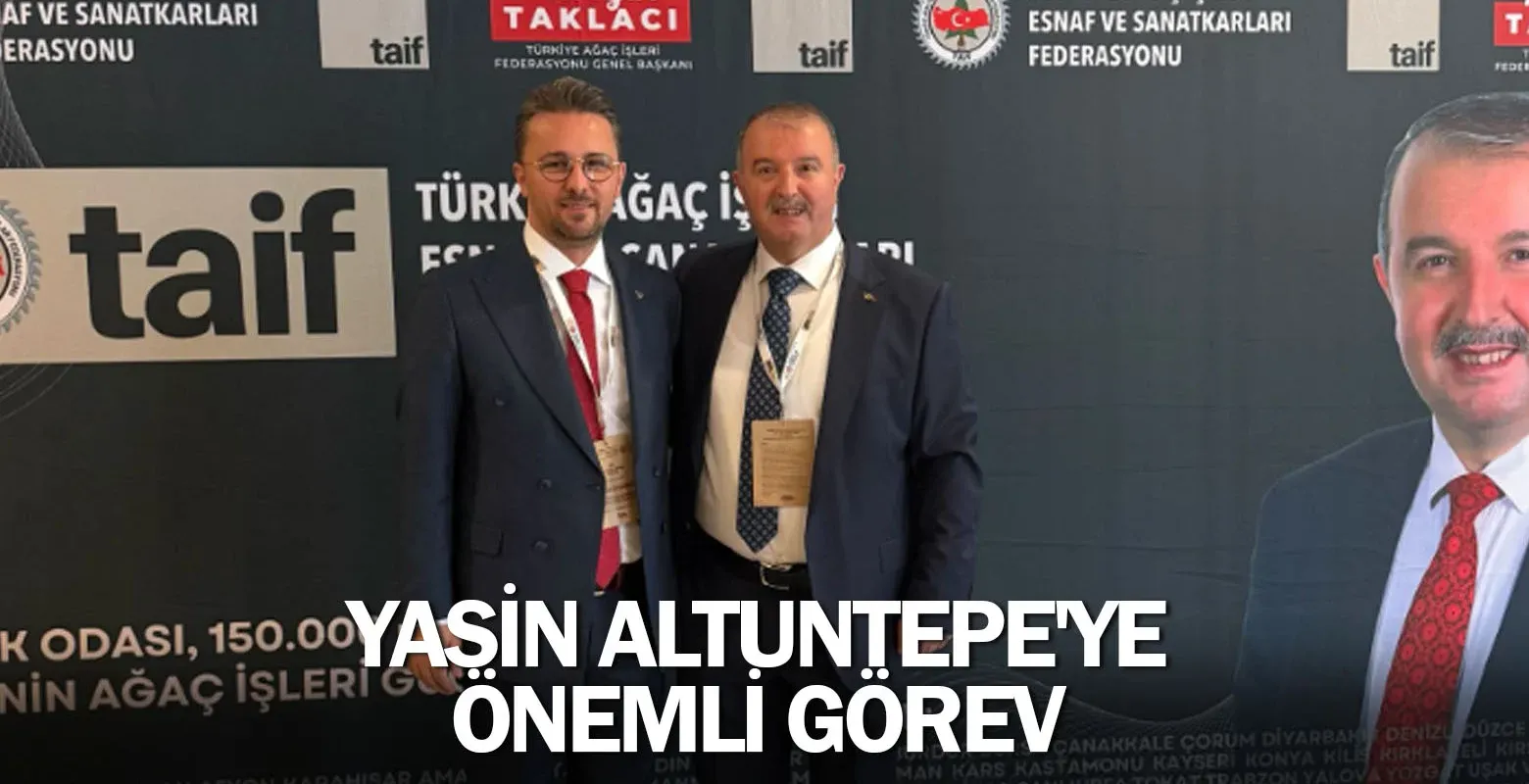 Yasin Altuntepe'ye önemli görev