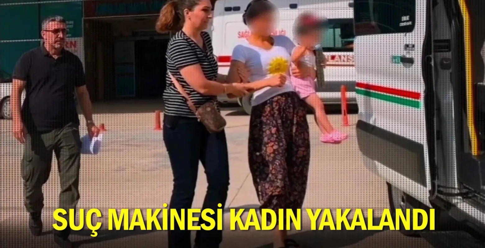 Suç makinesi kadın yakalandı