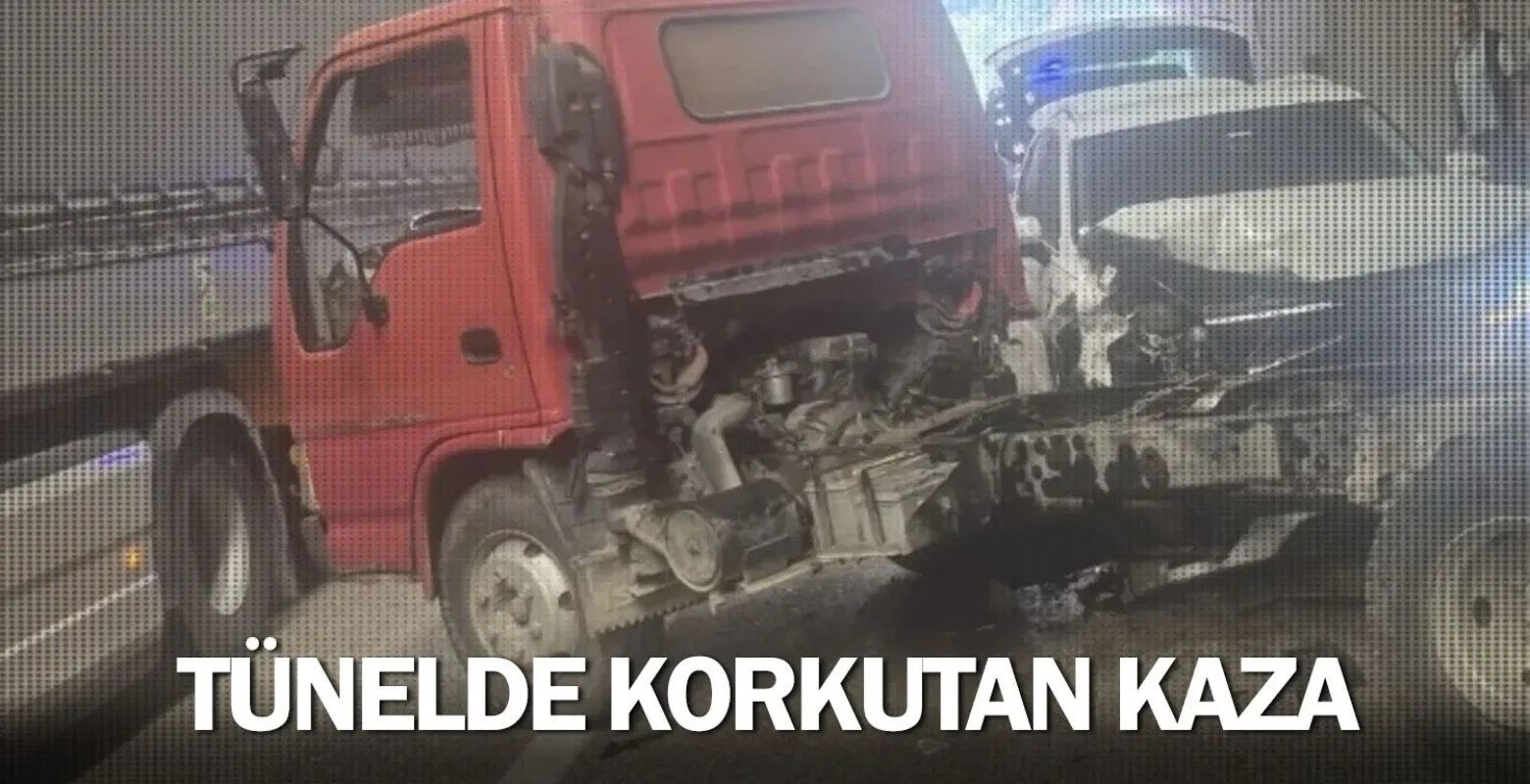 Tünelde korkutan kaza