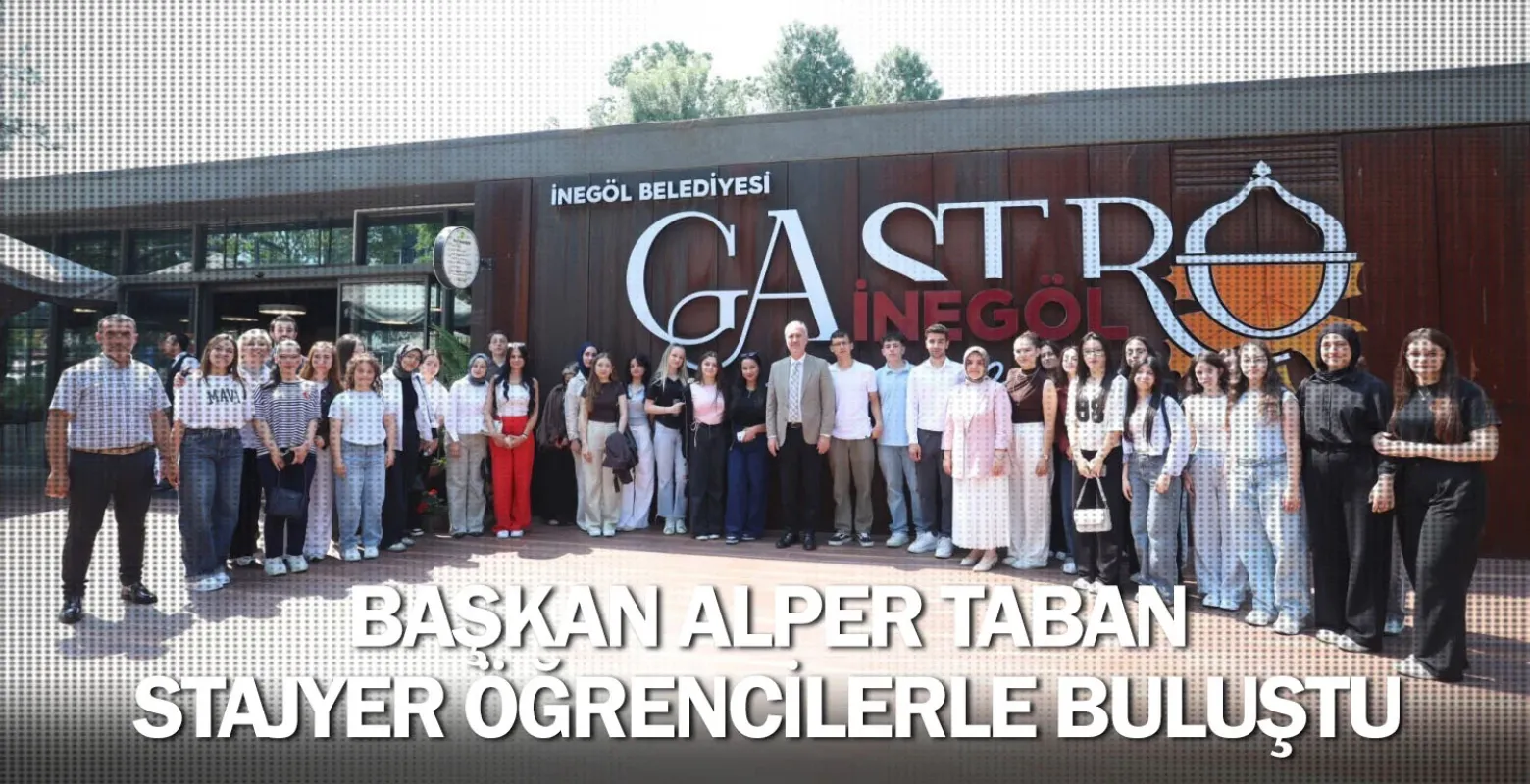 Başkan Alper Taban stajyer öğrencilerle buluştu