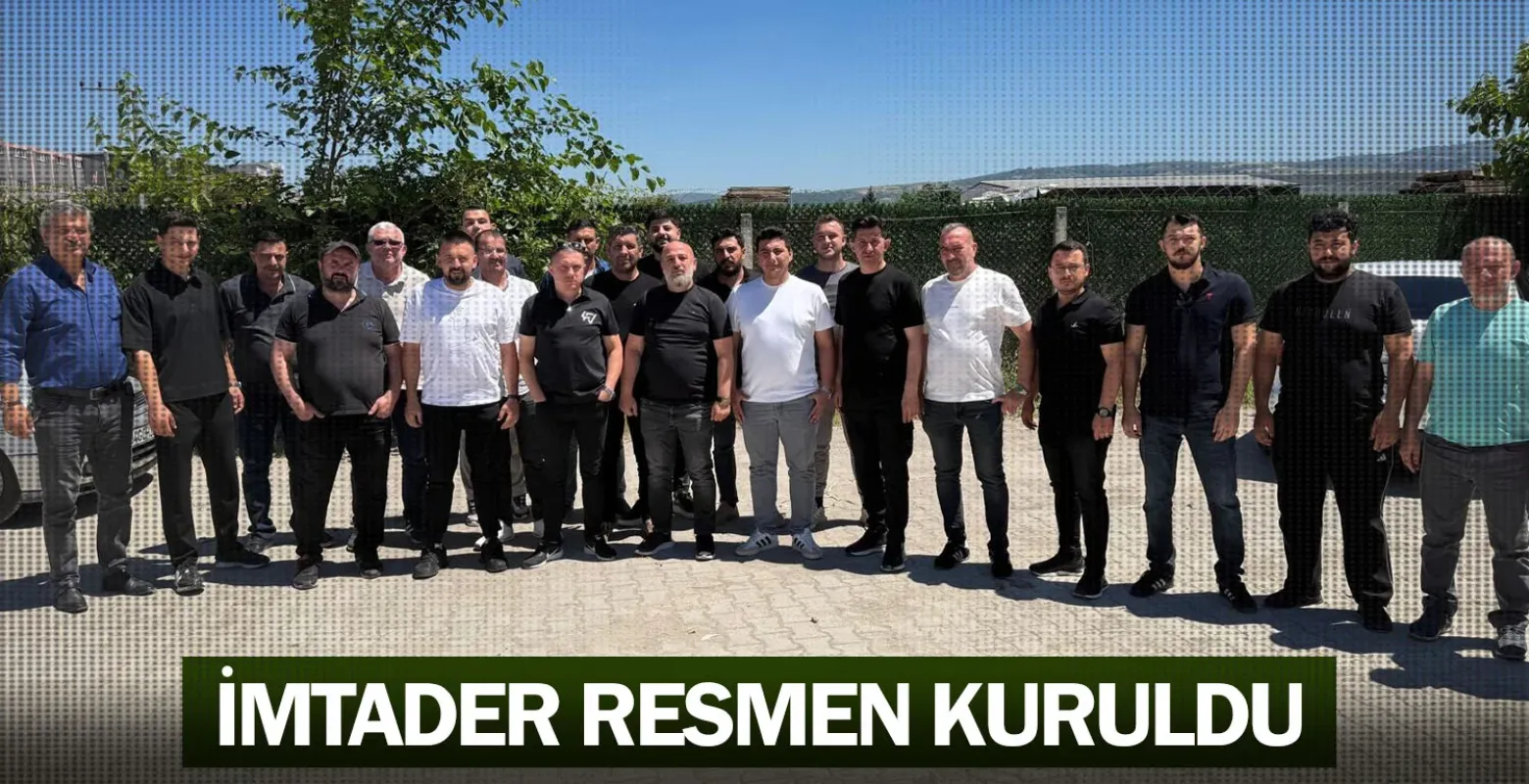 İMTADER Resmen Kuruldu