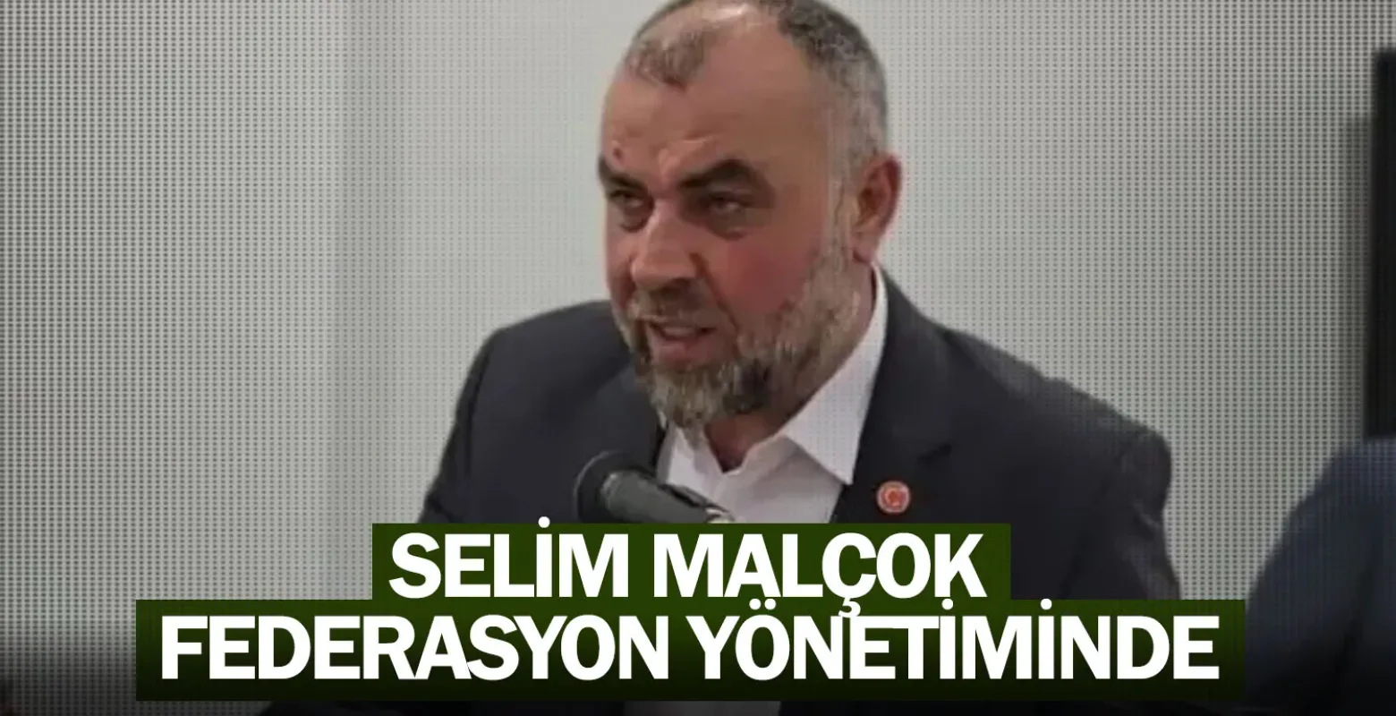 Selim Malçok Federasyon Yönetiminde