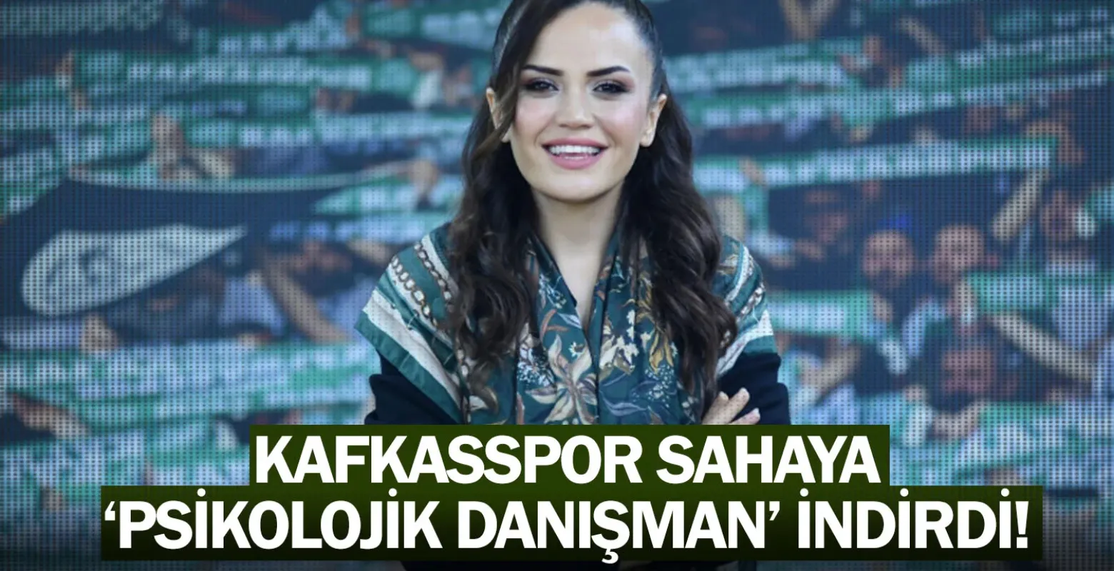 Kafkasspor Sahaya "Psikolojik Danışman" İndirdi!