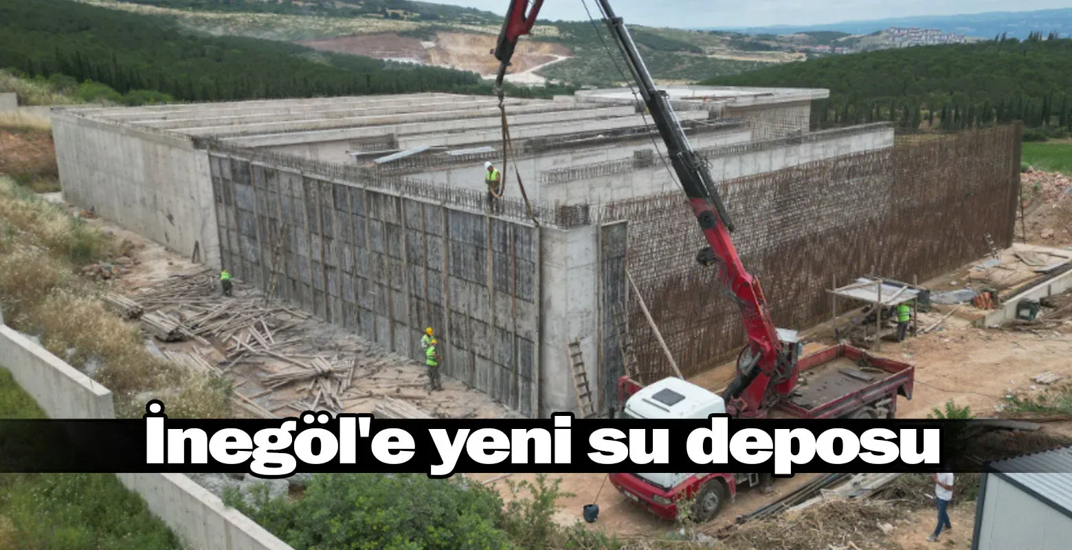İnegöl'e yeni su deposu