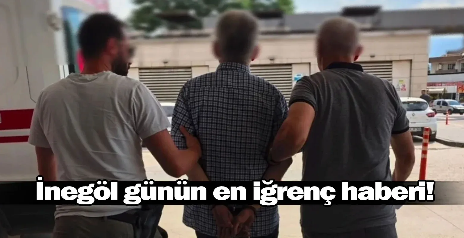 İnegöl günün en iğrenç haberi!