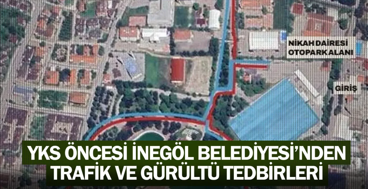 YKS Öncesi İnegöl Belediyesi’nden Trafik Ve Gürültü Tedbirleri