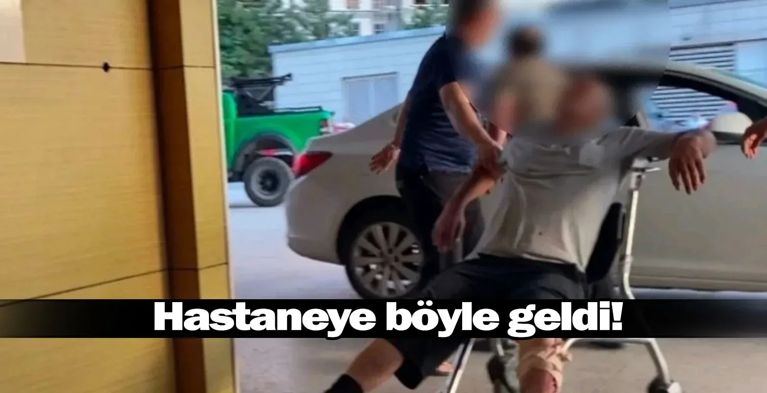 Hastaneye böyle geldi!