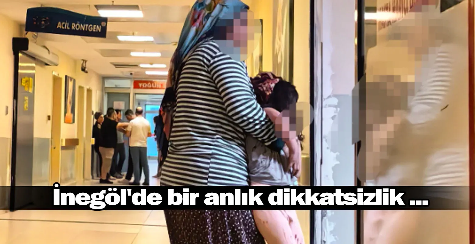 İnegöl'de bir anlık dikkatsizlik ...