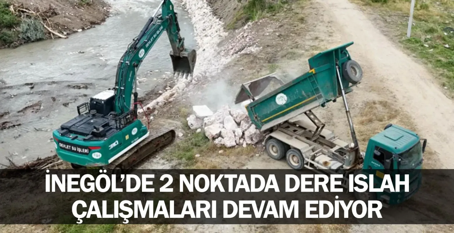 İnegöl’de 2 Noktada Dere Islah Çalışmaları Devam Ediyor