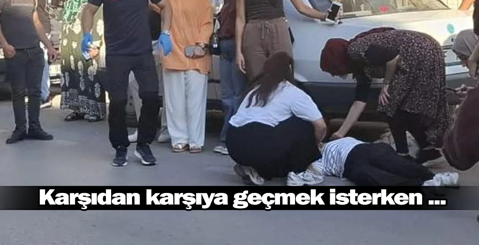 Karşıdan karşıya geçmek isterken ...