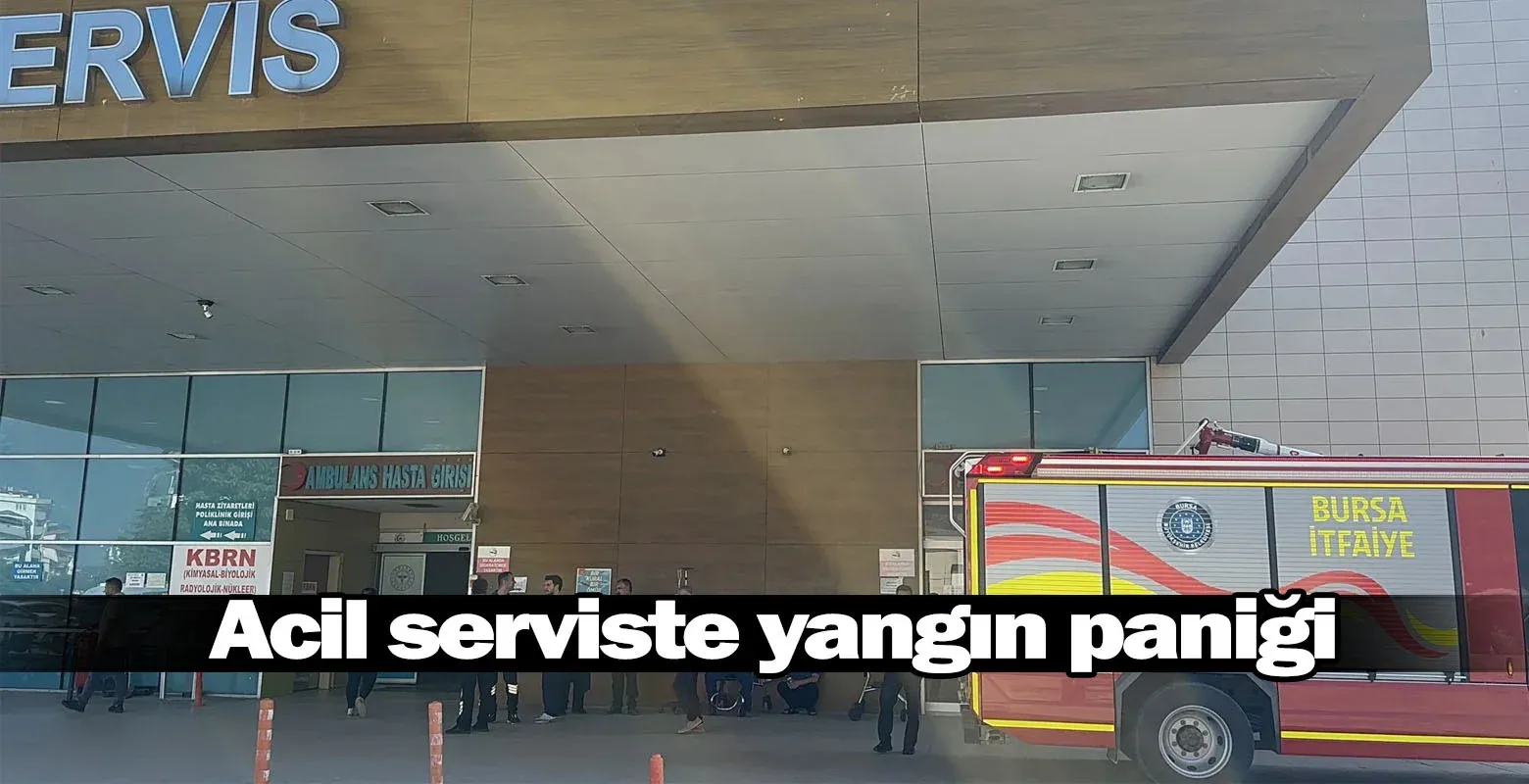 Acil serviste yangın paniği