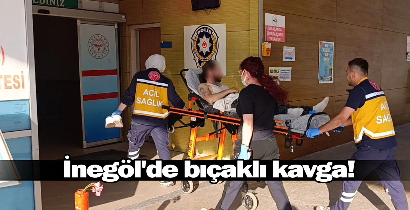 İnegöl'de bıçaklı kavga!