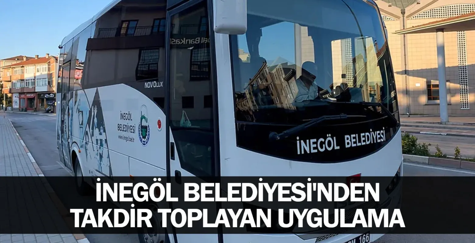 İnegöl Belediyesi'nden takdir toplayan uygulama